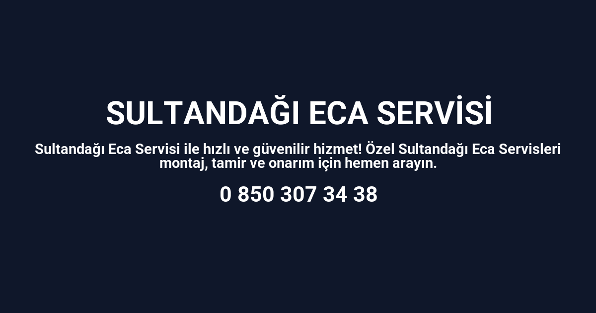 Sultandağı Eca Servisi